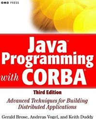 JavaTM Programming with CORBATM : Advanced Techniques for Building Distributed Applications (Paperback) by Gerald Brose, Andreas Vogel, Keith Duddy