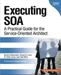 Executing SOA: A Practical Guide for the Service-Oriented Architect (Paperback) by Norbert Bieberstein, Robert G. Laird, Keith Jones, and Tilak Mitra