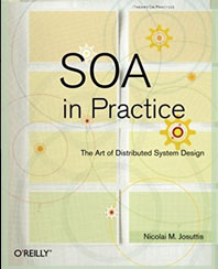 SOA in Practice: The Art of Distributed Systems Design (Theory in Practice) (Paperback) by Nicolai Josuttis