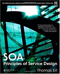 SOA Principles of Service Design (Prentice Hall Service-Oriented Computing Series from Thomas Erl) (Hardcover) by Thomas Erl