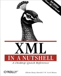 XML in a Nutshell, Third Edition [ILLUSTRATED] (Paperback) by Elliotte Rusty Harold and W. Scott Means